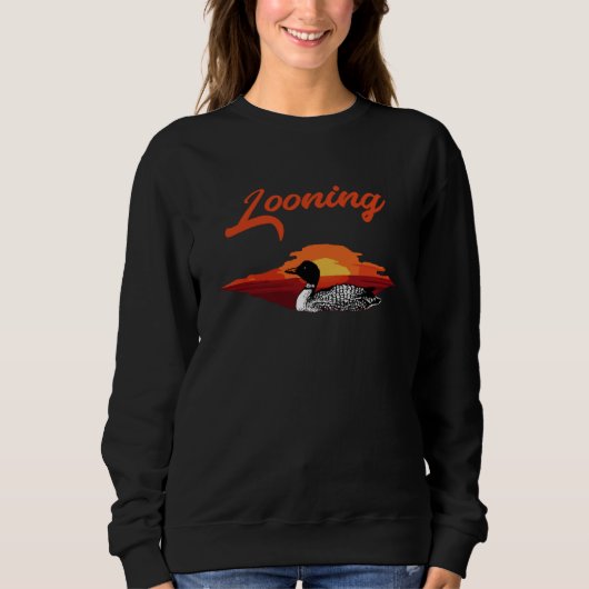 Looning Birding Loon Aquatic Birds Bird Watching s スウェットシャツ (正面)