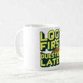 Loot First, Questions Later – Looting Gamer Quote  コーヒーマグカップ (正面左)