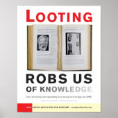 Looting Robs Us of Knowledge poster ポスター (正面)