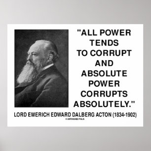Lord Acton All Powerが絶対電力を破壊する引用文 ポスター