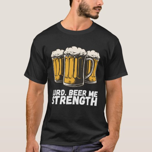 Lord Beer Me Strength Tシャツ (正面)
