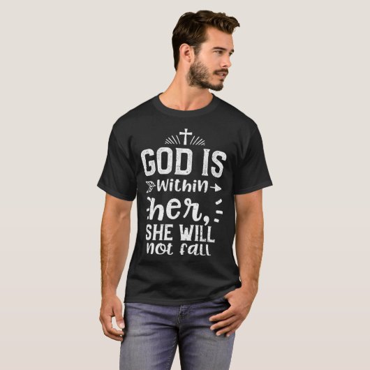 Lord God is within her she will not fall  Jesus Tシャツ (正面フル)