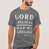 Lord I Believe Help Me With My Unbelief boy Tシャツ (正面)