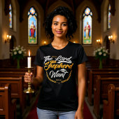 Lord Is My Shepherd I Shall Not Want Tシャツ