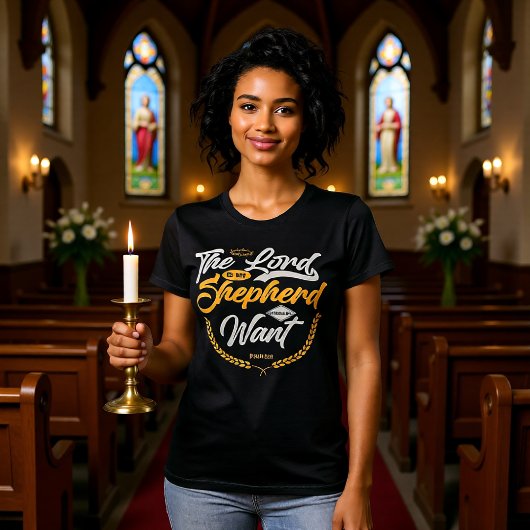 Lord Is My Shepherd I Shall Not Want Tシャツ