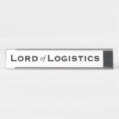 Lord Logistics おもしろい Gift Mens Logistics Manager デスクネームプレート (正面)