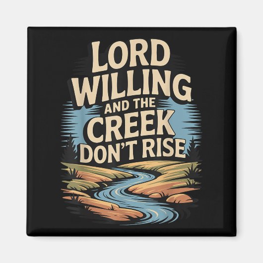 Lord WillyとCreek Don't Rise Tシャツ。 マグネット (正面)