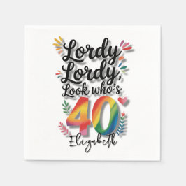 Lordy Lordy Look Who’s 40 Birthday Party スタンダードカクテルナプキン