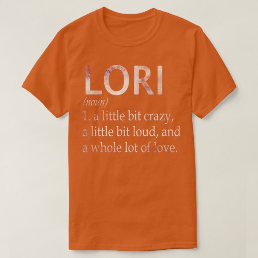Lori Girlの名前の定義 Tシャツ (デザイン正面)