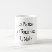 Losの政治家私Tienen HastaのLa Madre コーヒーマグカップ (中央)