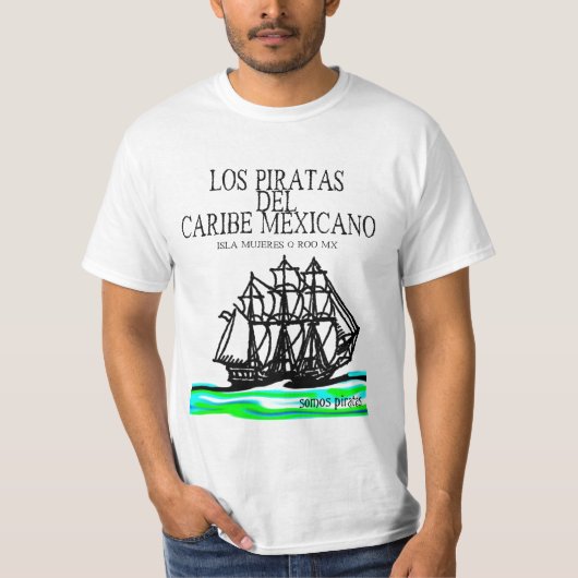 Los Piratas del Caribe Mexicano 2012 #1 Tシャツ (正面)