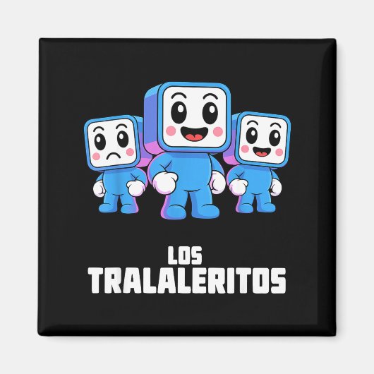 Los Tralaleritos - Funny Italian Brainrot Cringe K マグネット (正面)