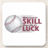 Lose Skill Win Luck Baseball コースター (正面)