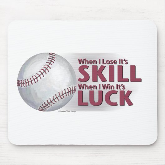 Lose Skill Win Luck Baseball マウスパッド (正面)