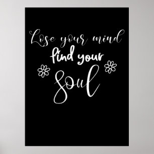 Lose Your Mind Find Your Soul 引用 タイポグラフィ ポスター