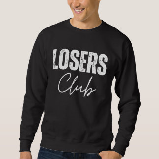 Losers Club  1 スウェットシャツ