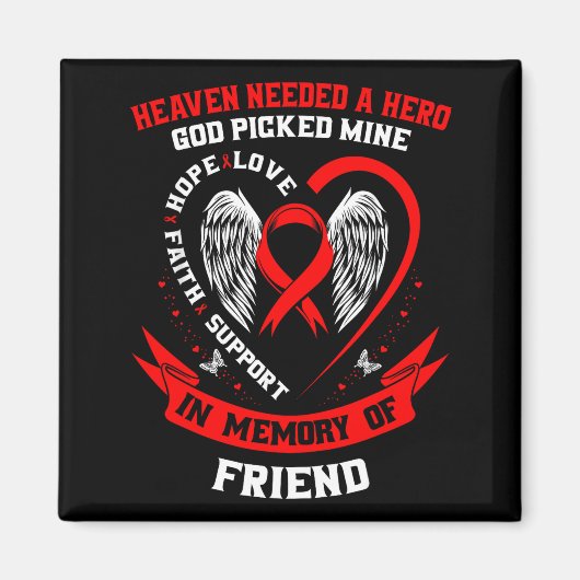 Loss Of Loved One Friend Heart Disease Awareness P マグネット (正面)