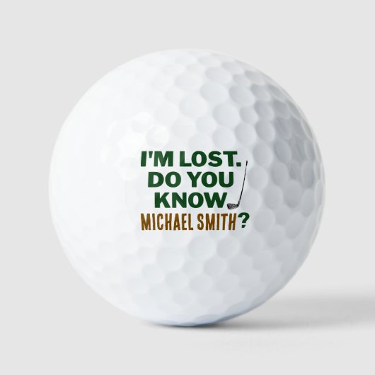 Lost Golf Humor Quote With Name Text Design ゴルフボール (正面)