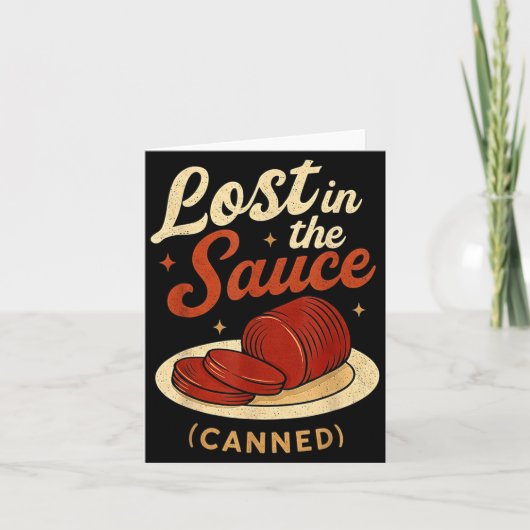 Lost In The Sauce Canned Funny Thanksgiving Food P カード (正面)