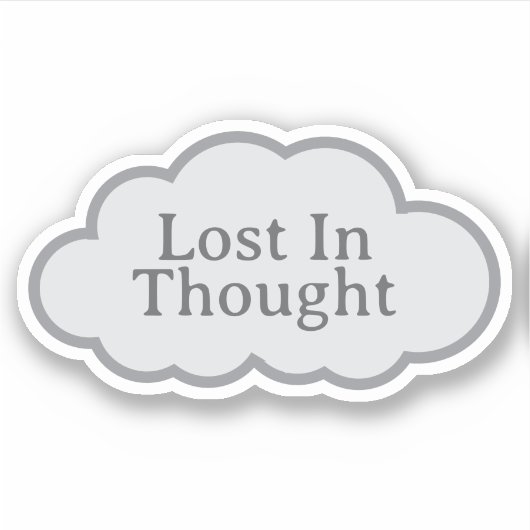 Lost In Thought - Relatable Cloud Sticker シール (正面)