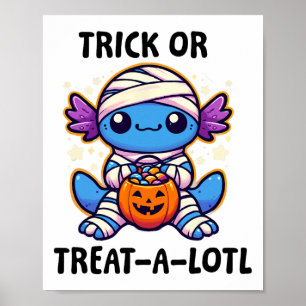 Lotl Axolotlミイラのハロウィーントッドをトリックまたは治療する ポスター