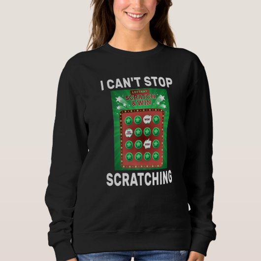Lottery I Can't Stop Scratching Scratch Off Lotter スウェットシャツ (正面)