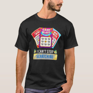 Lottery I Can't Stop Scratching Scratch Off Lotter Tシャツ