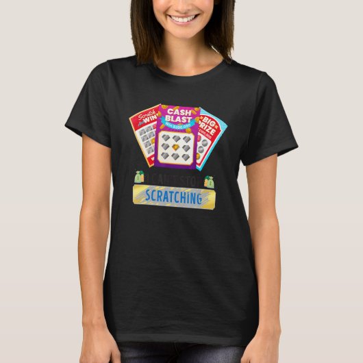 Lottery I Can't Stop Scratching Scratch Off Lotter Tシャツ (正面)