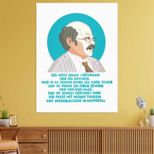 Lottogewinner Erwin Lindemann - Loriot - Funny キャンバスプリント (インサイチュ (リビング))