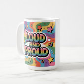 Loud and Proud – Colorful Psychedelic LGBTQ+ Ally  コーヒーマグカップ (正面左)