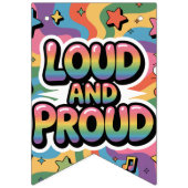 LOUD AND PROUD | LGBTQ+ Pride Ally バンティングフラッグ (第1の旗)