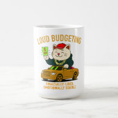 Loud Budgeting Cat — Financially Loud, Emotionally コーヒーマグカップ (中央)