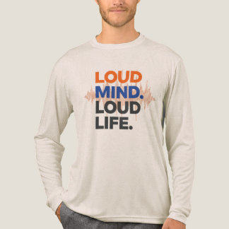Loud Mind Loud Life Tシャツ トリブレンドシャツ