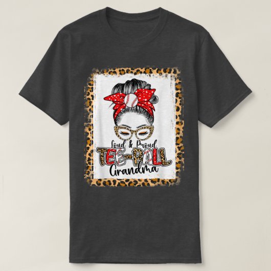 Loud & Teeball誇りを持ったおばあちゃん乱雑Bun Mom Leopard Tシャツ (デザイン正面)