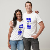 Loud Valves Save Lives Tシャツ (ユニセックス)