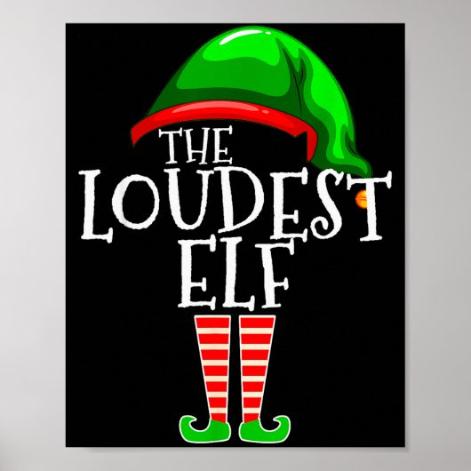 Loudest Elf Group Matching Family Christmas Loud F ポスター (正面)