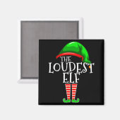 Loudest Elf Group Matching Family Christmas Loud F マグネット (正面/裏面)