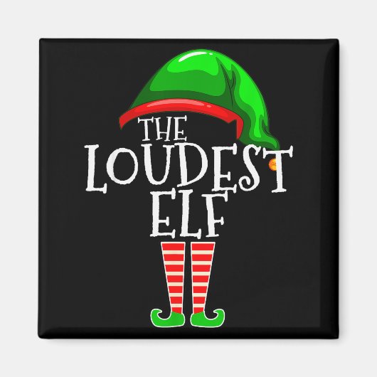 Loudest Elf Group Matching Family Christmas Loud F マグネット (正面)