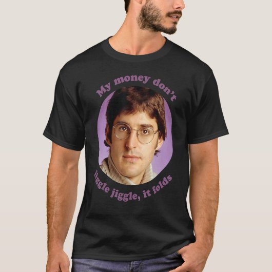 Louis Theroux U2013私のお金はジグルIをジグルしない Tシャツ (正面)