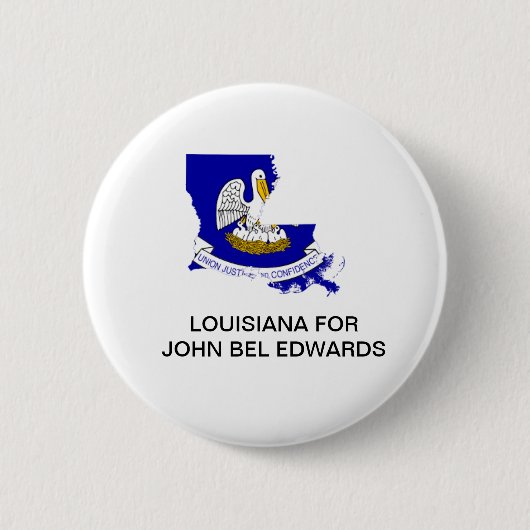 LOUISIANA for JOHN BEL EDWARDS上院ボタン 缶バッジ (正面)