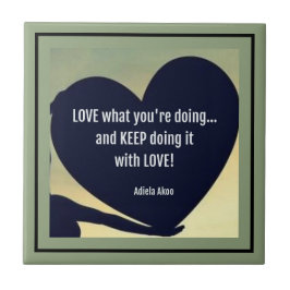 LOVEあなたは何を行う引用文タイル – Adiela Akoo タイル