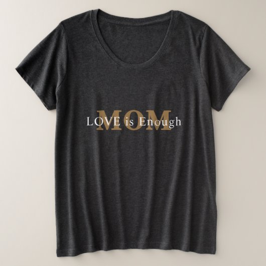 LOVEは母のための十分なギフト プラスサイズTシャツ (デザイン正面)