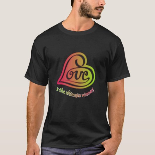 LOVEは究極の勝者 Tシャツ (正面)