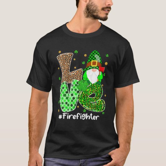 LOVEファイアファイター格言St patricks dayアイリッシュグノーム Tシャツ (正面)