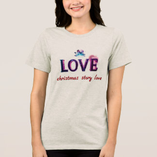 “LOVE – クリスマス ストーリー ラブ” トライブレンドTシャツ