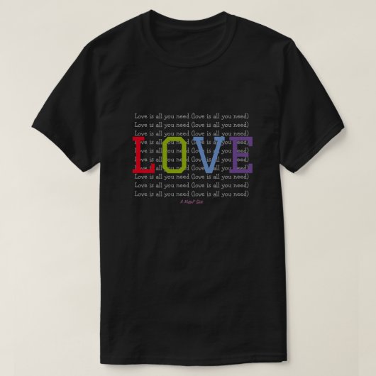 LOVE （必要なもののみ） - A MisterP Shirt Tシャツ (デザイン正面)