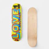 LOVE 1 ANOTHER 7 3/4"スケートボードデッキ スケートボード (正面)
