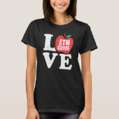 Love 8th Grade Apple Eighth Grader Student Teacher Tシャツ (正面)