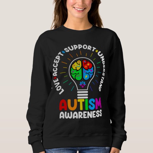 Love Accept Support Understand Autism Awareness Mo スウェットシャツ (正面)