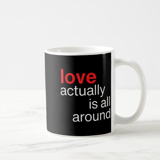 Love Actually Is All Around Funny Quote Family Mat コーヒーマグカップ (右)